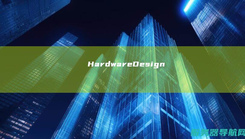 Hardware Design